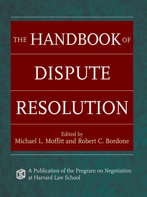 Title details for The Handbook of Dispute Resolution by Michael L. Moffitt - Available